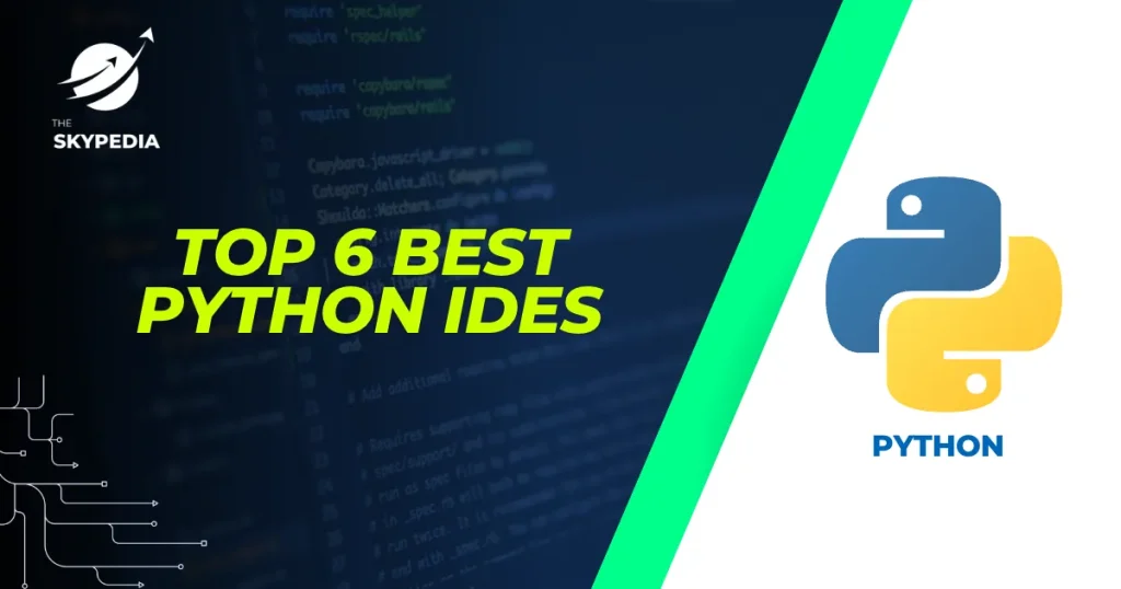 Top 6 Best Python IDEs